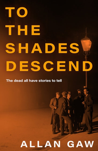 To the Shades Descend: A Dr Jack Cuthbert Mystery