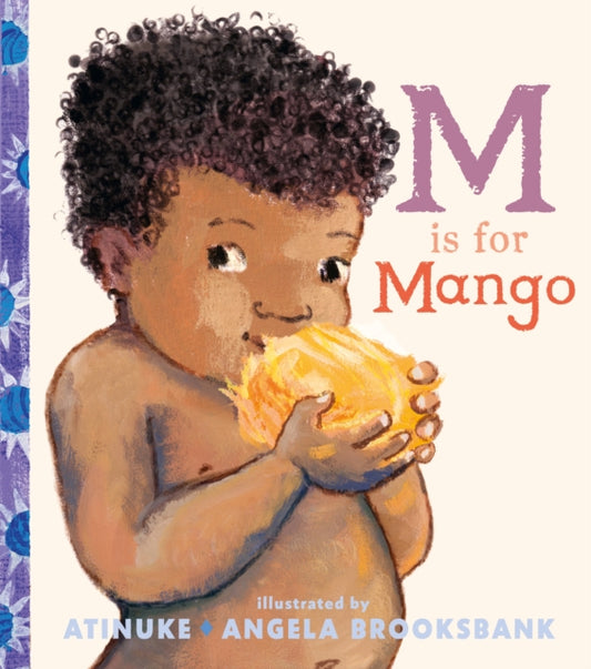 M Is for Mango: A first book of M words