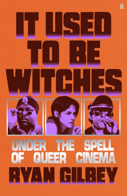 It Used to be Witches: Under the Spell of Queer Cinema
