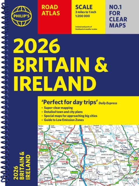 2026 Philip’s Road Atlas Britain & Ireland: (A4 Spiral Bound)