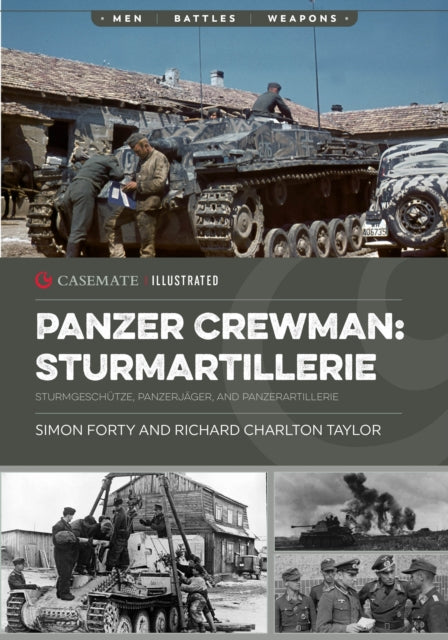 Panzer Crewman: Sturmartillerie: Sturmgeschutze, Panzerjager, and Panzerartillerie