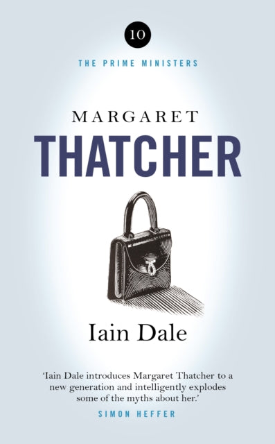 Margaret Thatcher: The Prime Ministers Series
