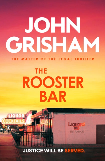 The Rooster Bar: The explosive crime thriller from the number 1 Sunday Times bestselling author