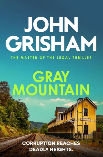 Gray Mountain: The pulse-pounding crime thriller from the number 1 Sunday Times bestselling author