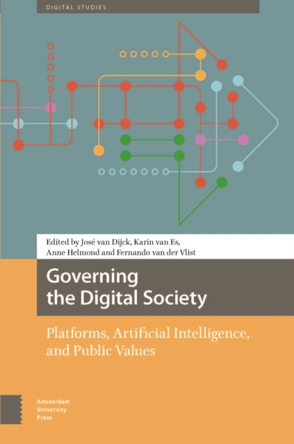 Governing the Digital Society: Platforms, Artificial Intelligence, and Public Values