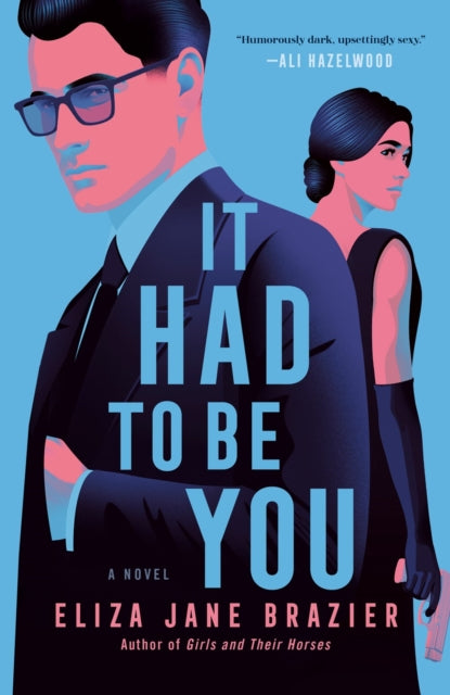 It Had to Be You: A Novel