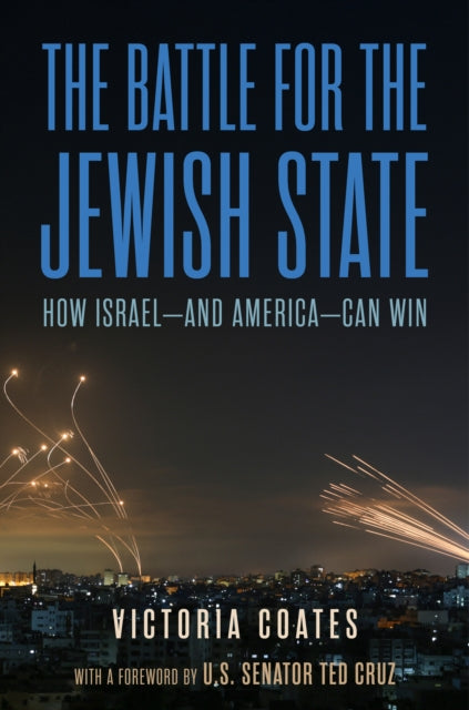 Winning the War Against Israel: Inside the Battle to Save the Jewish State-and America