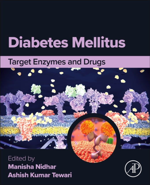 Diabetes Mellitus: Target Enzymes and Drugs