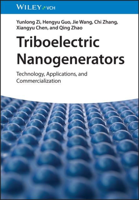 Triboelectric Nanogenerators: Technology, Applications, and Commercialization