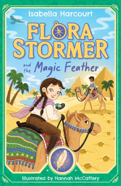 Flora Stormer and the Magic Feather: Book 3