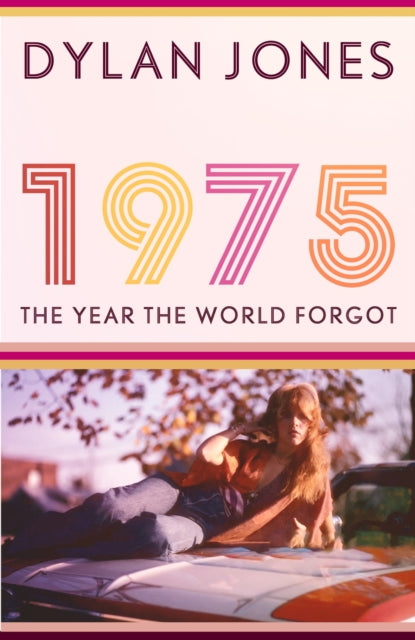 1975: The Year the World Forgot