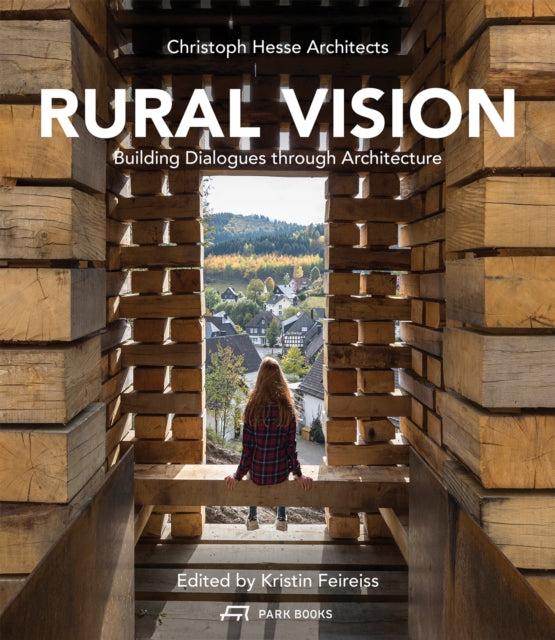 Rural Vision: Building Dialogues Through Architecture