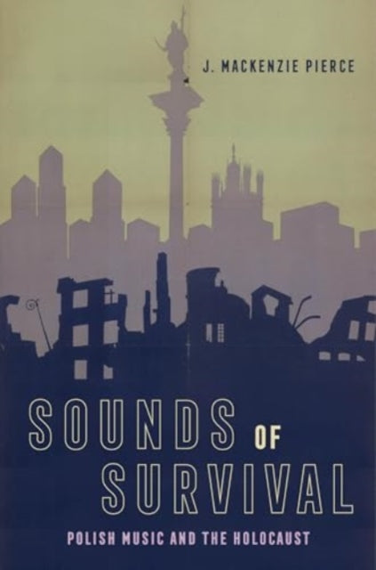 Sounds of Survival: Polish Music and the Holocaust