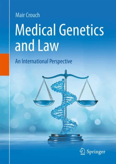 Medical Genetics and Law: An International Perspective