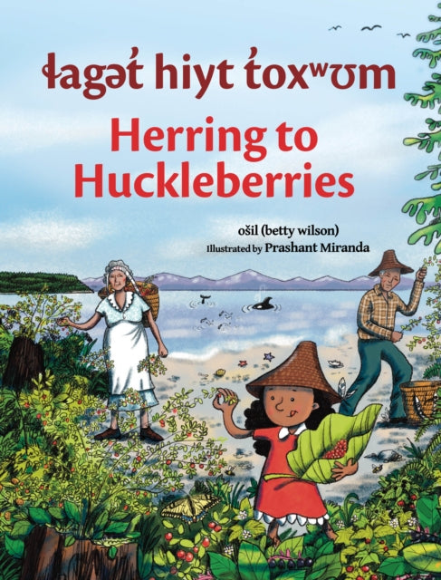 laget hiyt toxwum / Herring to Huckleberries