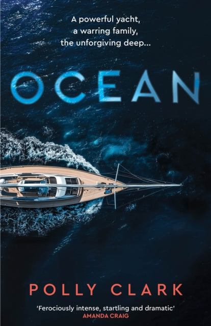 Ocean: The new novel from the prize-winning author of Larchfield