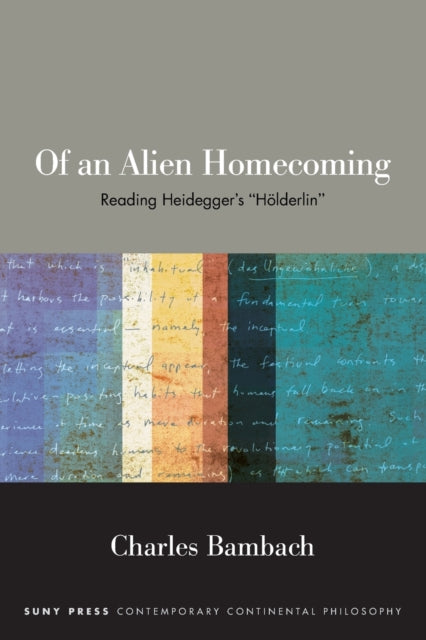 Of an Alien Homecoming: Reading Heidegger's "Holderlin"
