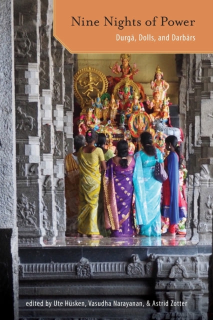 Nine Nights of Power: Durga, Dolls, and Darbars