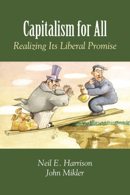 Capitalism for All: Realizing Its Liberal Promise