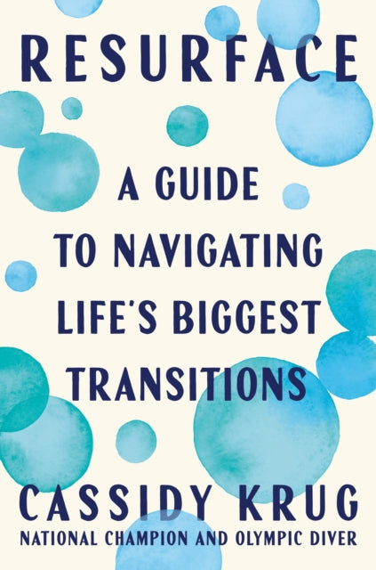 Resurface: A Guide to Navigating Life's Biggest Transitions