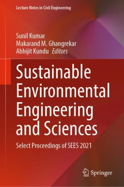 Sustainable Environmental Engineering and Sciences: Select Proceedings of SEES 2021