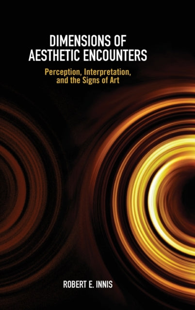 Dimensions of Aesthetic Encounters: Perception, Interpretation, and the Signs of Art
