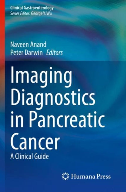 Imaging Diagnostics in Pancreatic Cancer: A Clinical Guide