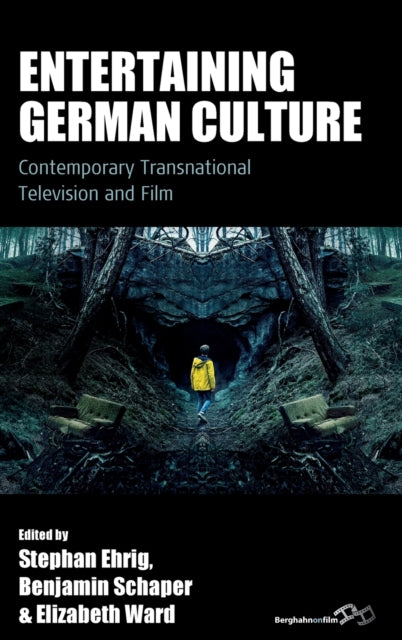 Entertaining German Culture: Contemporary Transnational Television and Film