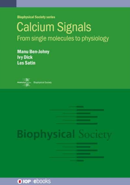 Calcium Signals: From single molecules to physiology