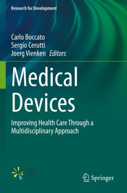 Medical Devices: Improving Health Care Through a Multidisciplinary Approach