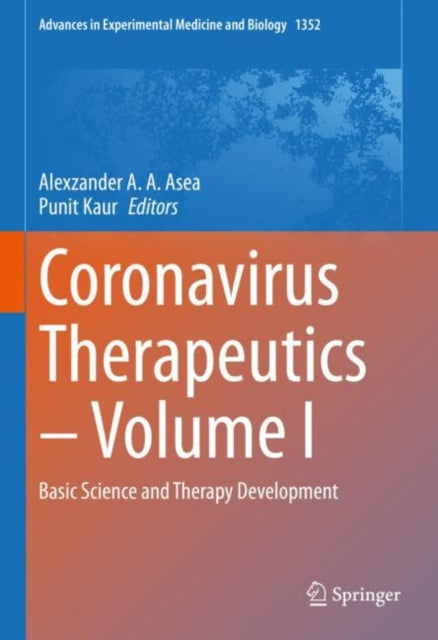 Coronavirus Therapeutics – Volume I: Basic Science and Therapy Development