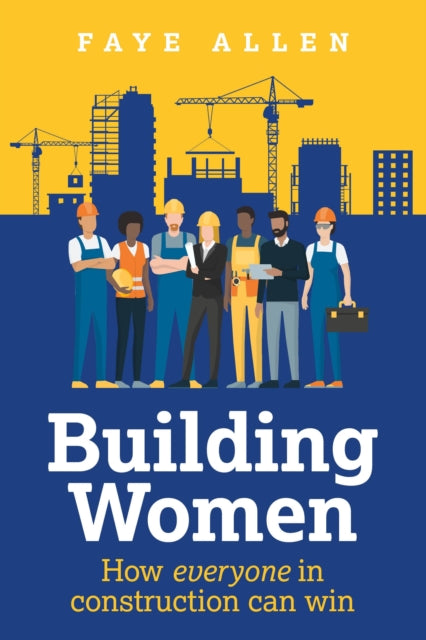 Building Women: How everyone in construction can win