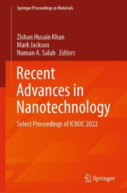 Recent Advances in Nanotechnology: Select Proceedings of ICNOC 2022