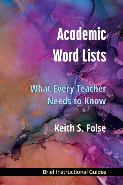 Academic Word Lists: What Every Teacher Needs to Know