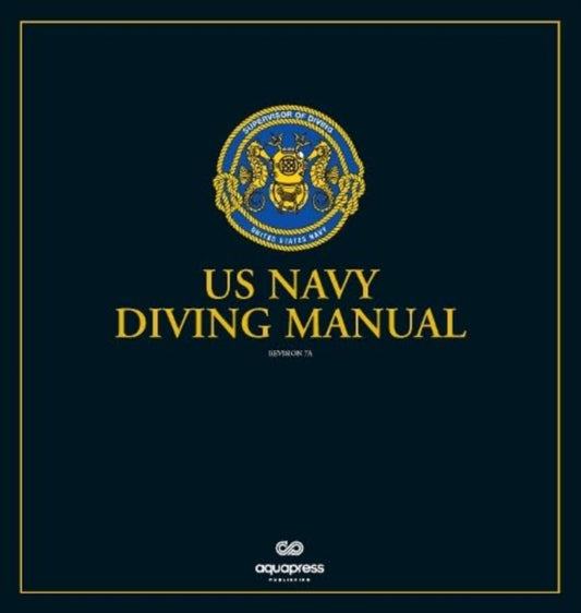 The US Navy Diving Manual: Revision 7 Change A Loose-leaf