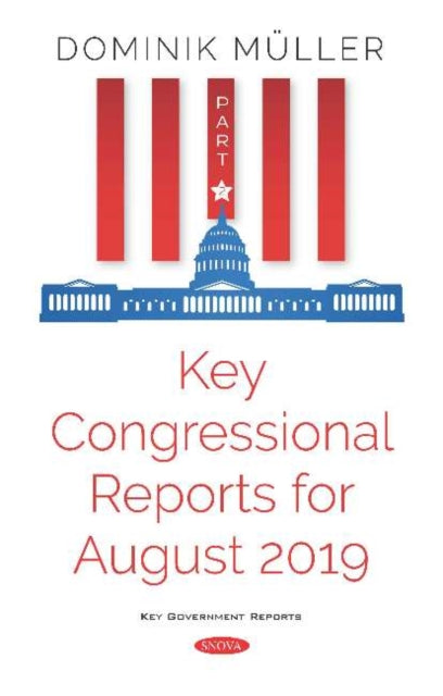 Key Congressional Reports for August 2019: Part II