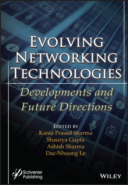 Evolving Networking Technologies: Developments and Future Directions