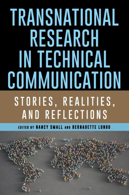 Transnational Research in Technical Communication: Stories, Realities, and Reflections