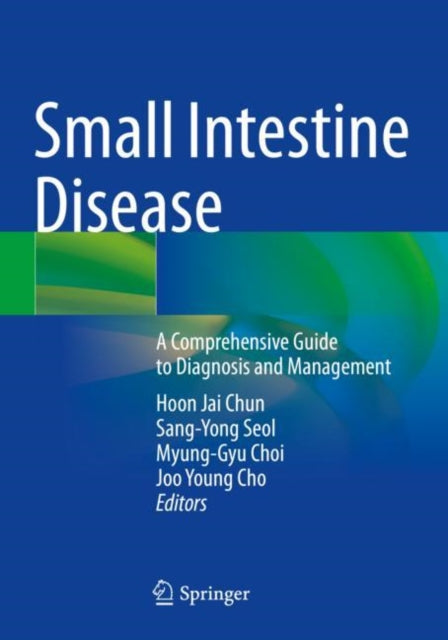 Small Intestine Disease: A Comprehensive Guide to Diagnosis and Management