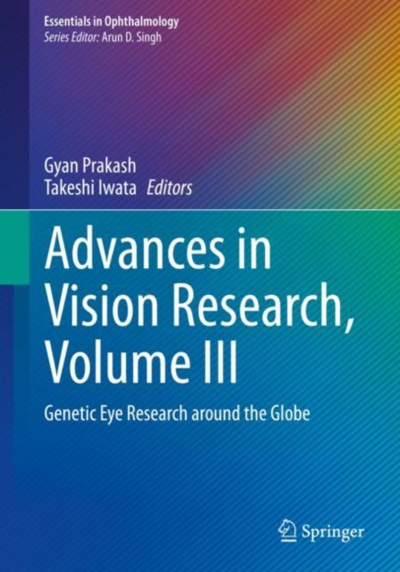 Advances in Vision Research, Volume III: Genetic Eye Research around the Globe