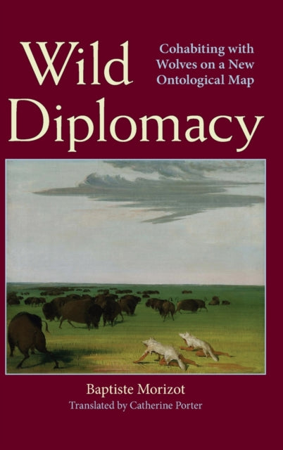 Wild Diplomacy: Cohabiting with Wolves on a New Ontological Map