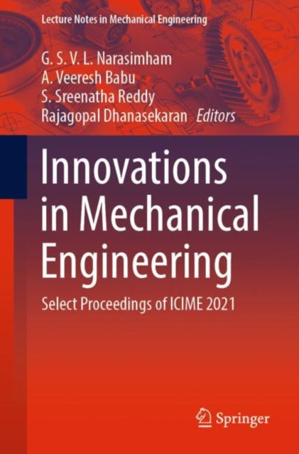 Innovations in Mechanical Engineering: Select Proceedings of ICIME 2021