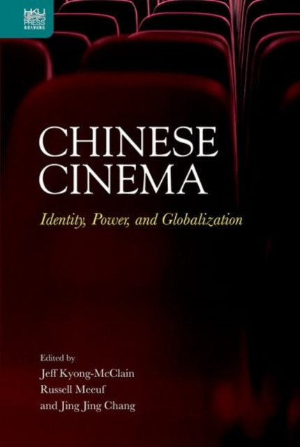 Chinese Cinema: Identity, Power, and Globalization