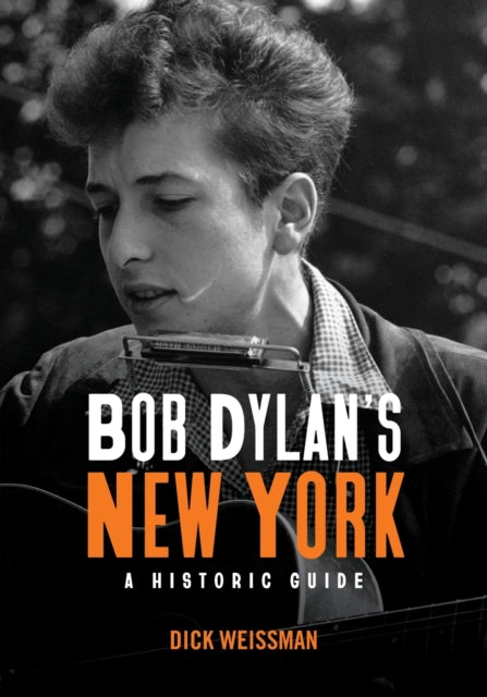 Bob Dylan's New York: A Historic Guide
