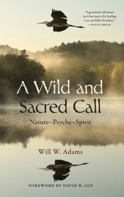 A Wild and Sacred Call: Nature–Psyche–Spirit