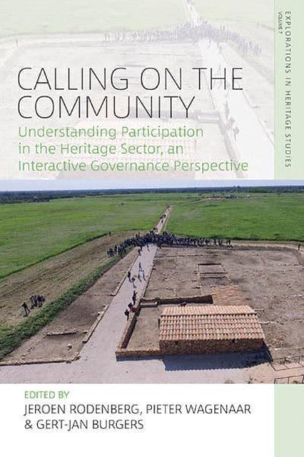 Calling on the Community: Understanding Participation in the Heritage Sector, an Interactive Governance Perspective