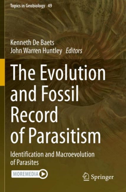 The Evolution and Fossil Record of Parasitism: Identification and Macroevolution of Parasites