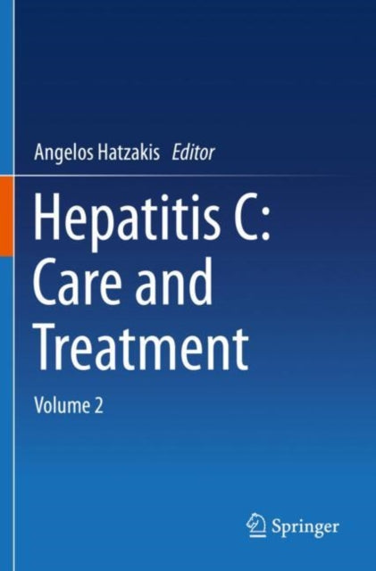 Hepatitis C: Care and Treatment: Volume 2