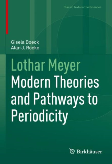Lothar Meyer: Modern Theories and Pathways to Periodicity