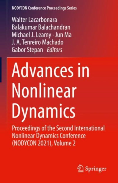 Advances in Nonlinear Dynamics: Proceedings of the Second International Nonlinear Dynamics Conference (NODYCON 2021), Volume 2